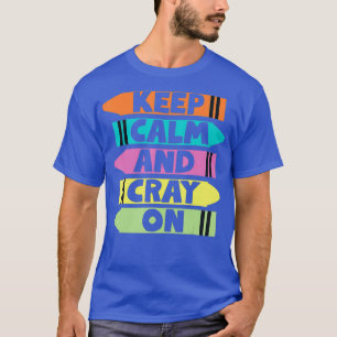Camiseta Mantenha Calma E Grite Em Crayon Engraçado E Color