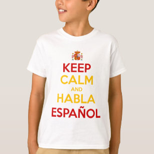 Camiseta Mantenha Calma e Habla Español