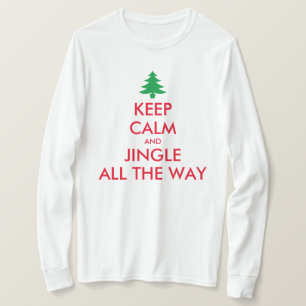Camiseta Mantenha Calma e jingle até o Natal engraçado