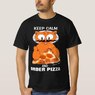 Camiseta MANTENHA CALMA E PEÇA PIZZA Senor Gato™ Engraçado
