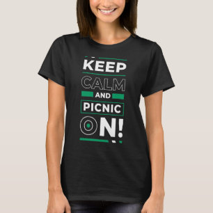 Camiseta Mantenha Calma E Picnic Na Refeição Ao Ar Livre