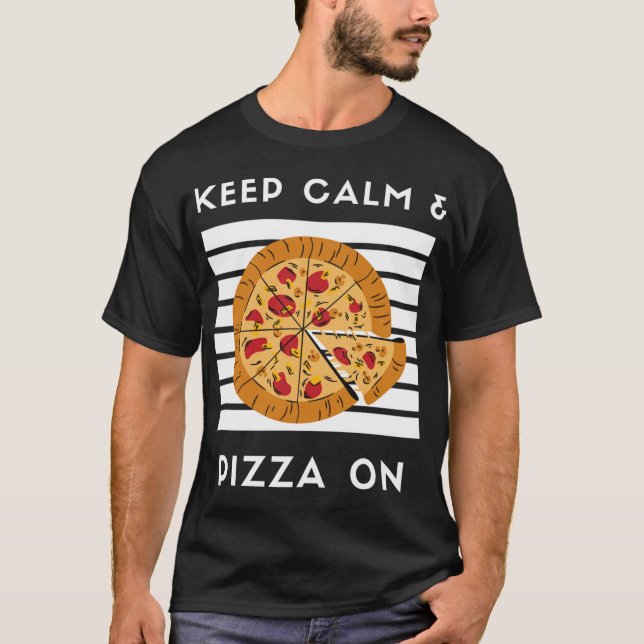 Camiseta Mantenha Calma e Pizza Em Pizza Engraçada Pizza Pi (Frente)