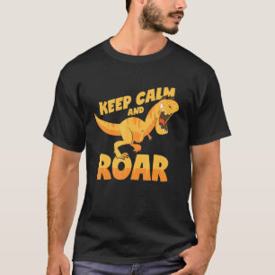 Camiseta Mantenha Calma E Roar Dinossauro Dizendo Dino
