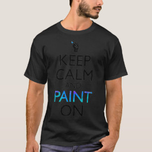 Camiseta Mantenha Calma E Tinta No Premiu De Pintor Artista