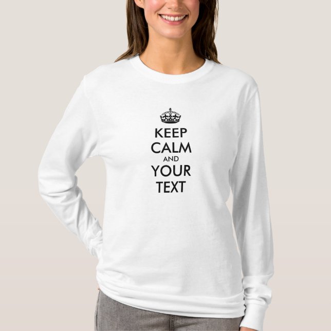 Camiseta MANTENHA CALMA Personalizada e SEU TEXTO (Frente)