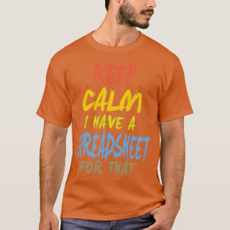 Camiseta Mantenha calma. Tenho uma folha de cálculo para 15