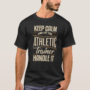 Camiseta Mantenha Calmo, Atencioso, Malhação de treinador d