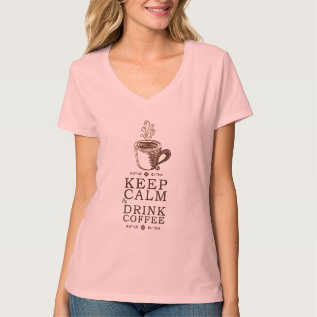 Camiseta Mantenha Calmo Beba Café (Frente)