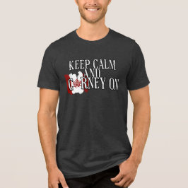 Camiseta Mantenha Calmo e Carney Em Frente