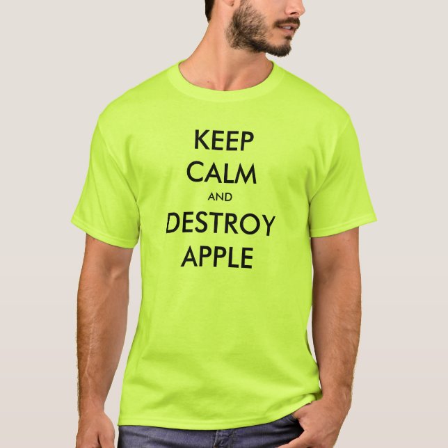Camiseta Mantenha calmo e destrua Apple (Frente)