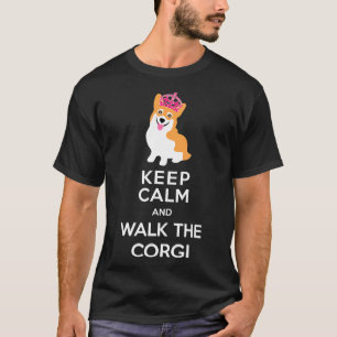 Camiseta Mantenha Calmo E Passeie A Princesa Corgi