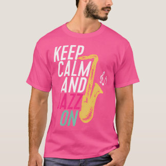 Camiseta Mantenha Calmo Jazz Ligado Para Música Artista Can