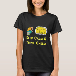 Camiseta Mantenha Calmo Queijo