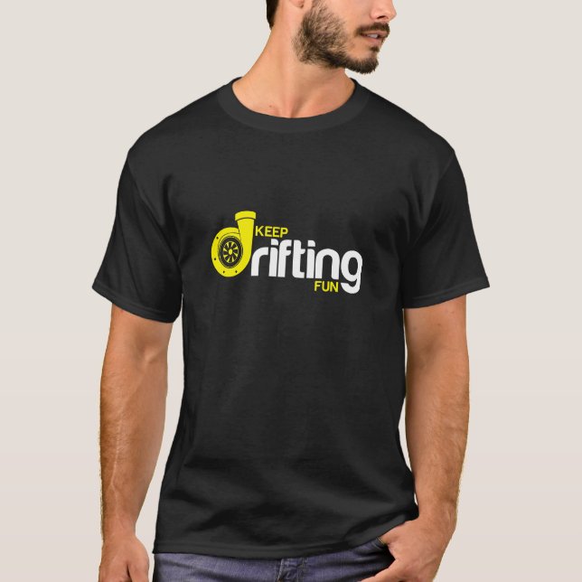 Camiseta Mantenha derivar o divertimento (Frente)