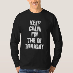 Camiseta Mantenha-me calma, sou o Dj Disco de Hoje