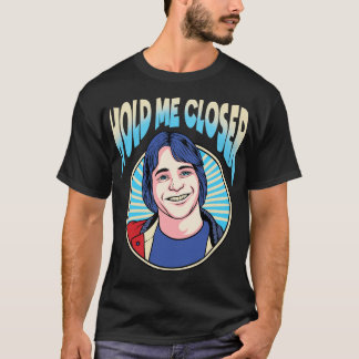 Camiseta Mantenha-Me Mais Perto Tony Danza