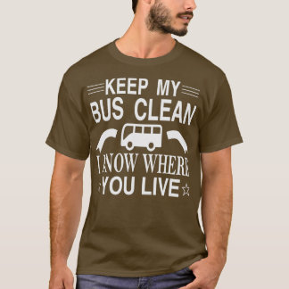 Camiseta Mantenha meu ônibus limpo, sei onde você mora 5