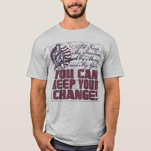 Camiseta Mantenha Minha Liberdade. Dinheiro e Armas (Frente)