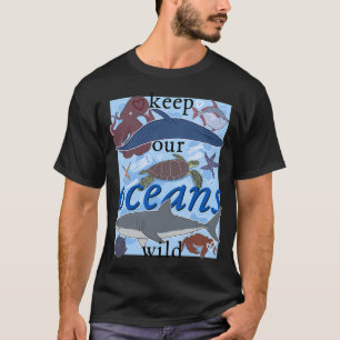 Camiseta Mantenha Nossos Oceanos Selvagens