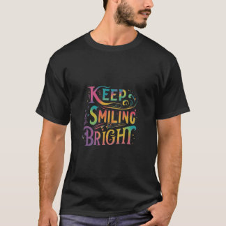 Camiseta Mantenha o brilho sorridente