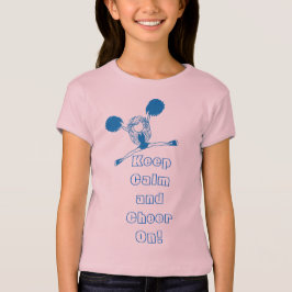 Camiseta Mantenha o cheerleader azul da calma e do elogio