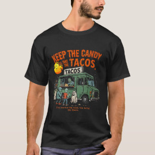 Camiseta Mantenha O Doce Vou Levar Os Tacos - Taco De Hallo