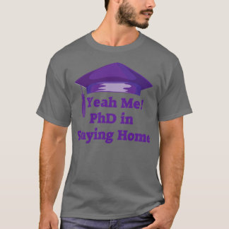 Camiseta Mantenha o doutorado em casa