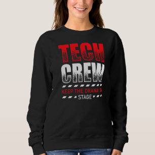 Camiseta Mantenha O Drama Na Tripulação Do Palco Técnico Do