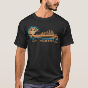 Camiseta Mantenha-o estranho Portland Oregon Skyline Retro