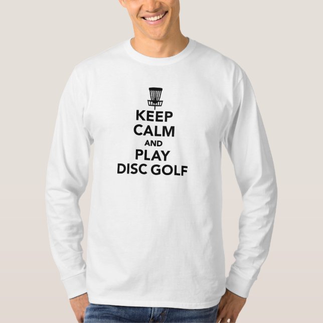 Camiseta Mantenha o golfe do disco da calma e do jogo (Frente)