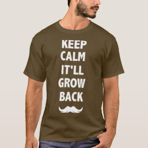 Camiseta Mantenha o itx27ll calmo crescendo novamente