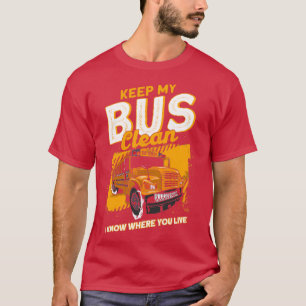 Camiseta Mantenha O Meu Ônibus Limpo Eu Sei Onde Vive O Ôni