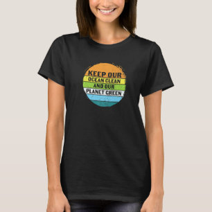 Camiseta Mantenha o nosso planeta limpo Terra verde no mund