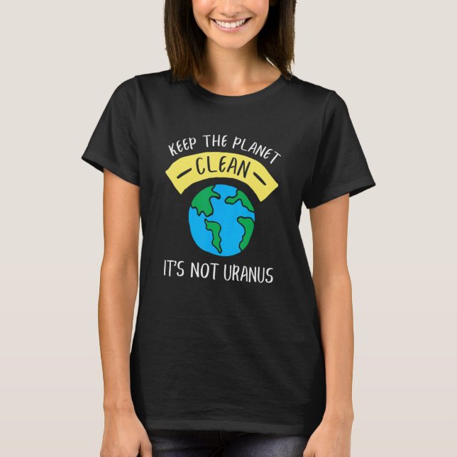 Camiseta Mantenha o planeta limpo Não é astronômica S (Frente)