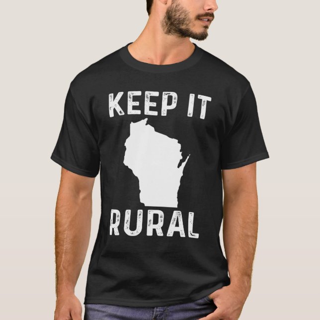 Camiseta Mantenha-O Rural Do País De Wisconsin, Fazendo Aqu (Frente)