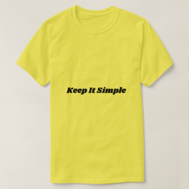 Camiseta Mantenha-O Simples (Frente do Design)