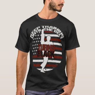 Camiseta Mantenha O Treinamento Até O Cinto Ficar Preto