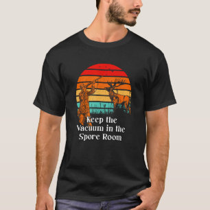 Camiseta Mantenha o vácuo na Sala de Esporos Ditos do Cogum
