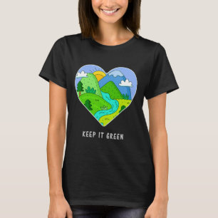 Camiseta Mantenha-O Verde Salve O Planeta Dia da Terra Idei