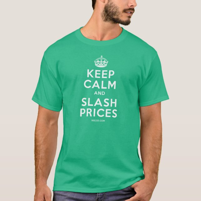 Camiseta Mantenha preços da calma e do corte (Frente)