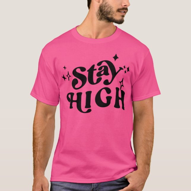 Camiseta Mantenha-se alto (Frente)