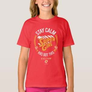 Camiseta Mantenha-Se Calma, A Supergirl Tem Isto