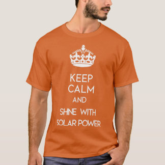Camiseta Mantenha-se calmo e brilhante com energia solar