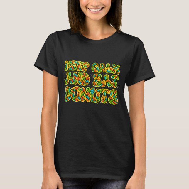 Camiseta mantenha-se calmo e coma rosquinhas (Frente)