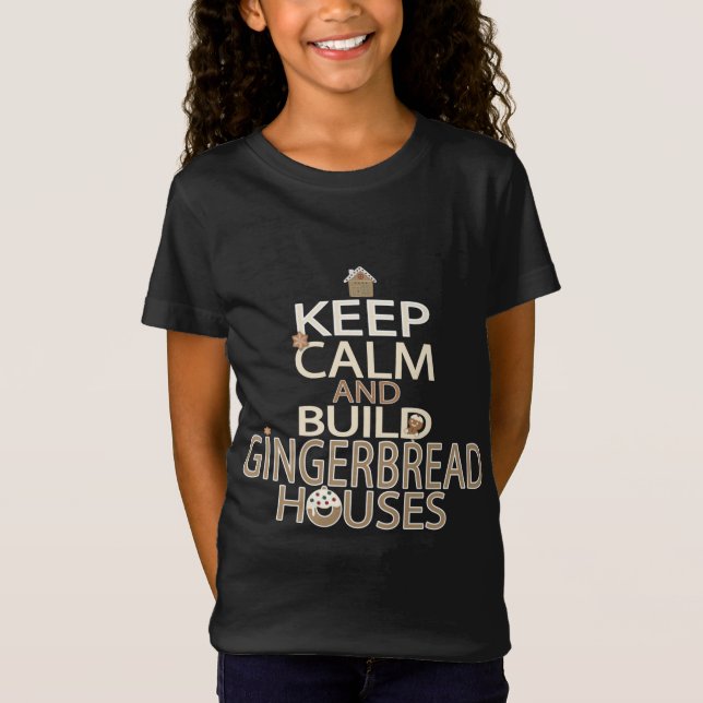 Camiseta Mantenha-se calmo e construa casas de pão de espec (Frente)