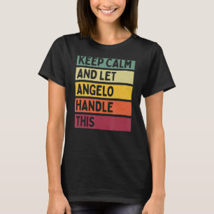 Camiseta Mantenha-Se Calmo E Deixe Angelo Lidar Com Esta Co