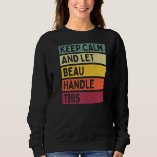 Camiseta Mantenha-Se Calmo E Deixe Beau Lidar Com Esta Cota
