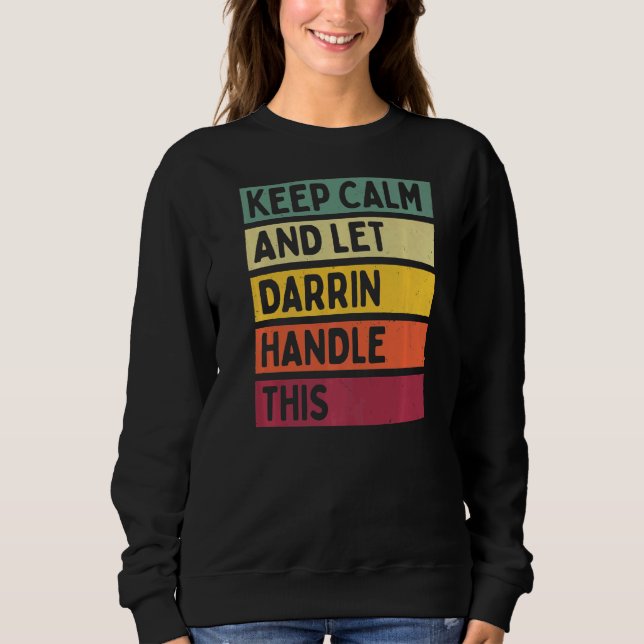 Camiseta Mantenha-Se Calmo E Deixe Darrin Lidar Com Esta Co (Frente)