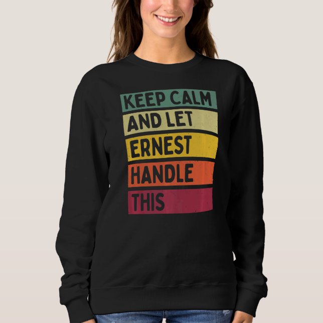 Camiseta Mantenha-Se Calmo E Deixe Ernest Lidar Com Esta Co (Frente)
