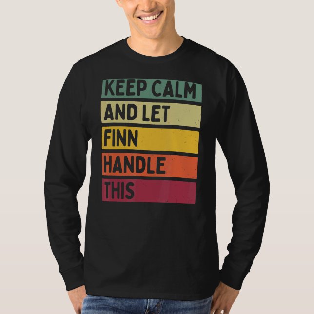 Camiseta Mantenha-Se Calmo E Deixe Finn Lidar Com Esta Cota (Frente)